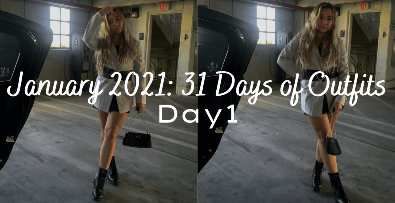 JANUARY 2021 31 DAYS OF OUTFITS: DAY 1