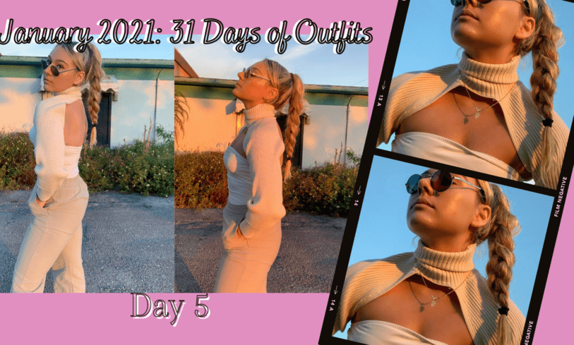 JANUARY 2021 31 DAYS OF OUTFITS: DAY 5